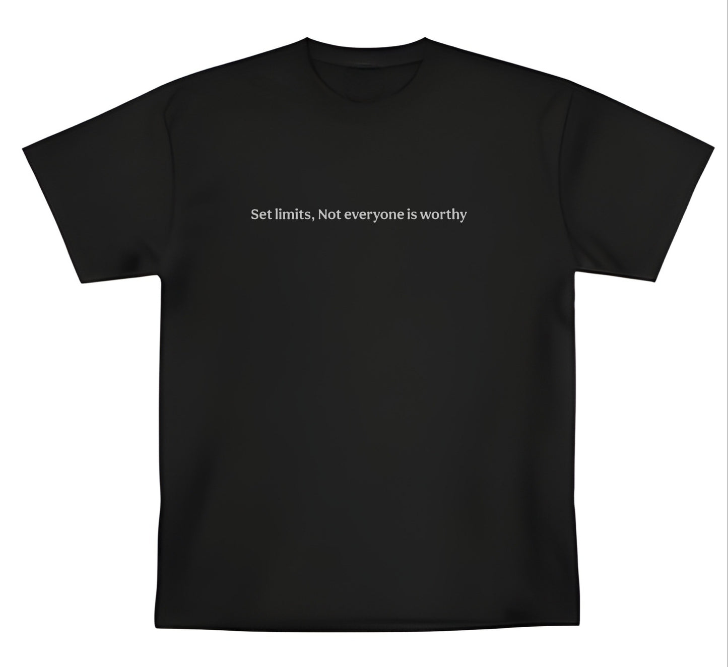 Not everyone is worthy T-shirt